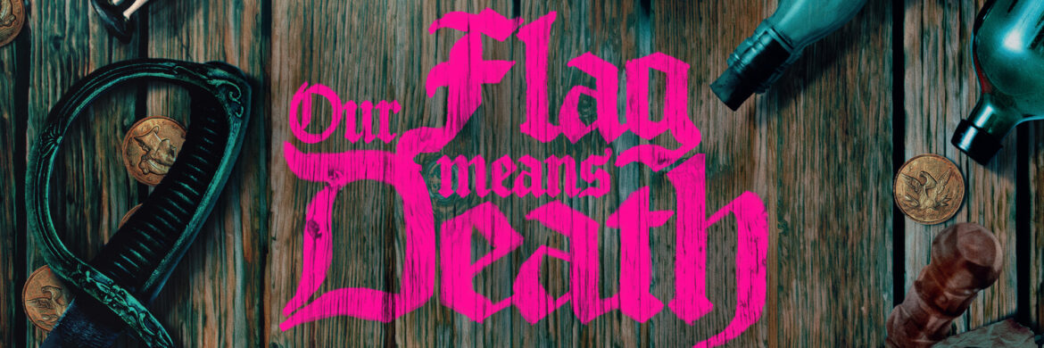 OUR FLAG MEANS DEATH SEASON TWO PREMIERES OCTOBER 5TH ON MAX